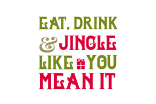 Eat, Drink, and Jingle Like You Mean It